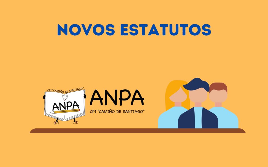 Aprobados os novos Estatutos da ANPA do CPI Camiño de Santiago